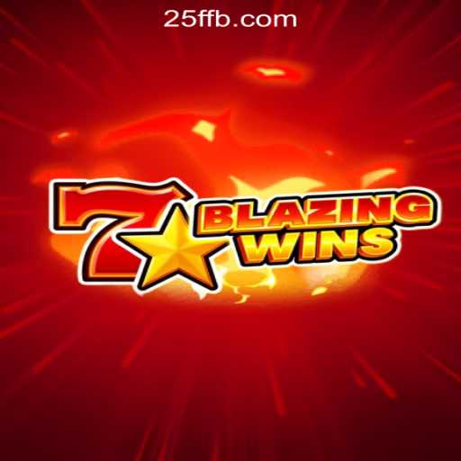 BlazingWins – Your Gateway to Exciting Slots at 25F.COM Oficial Slots Brasil #1
