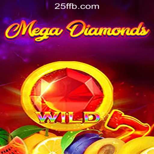 MegaDiamond: The Premier Gaming Experience at 25F.COM oficial Slots Brasil #1
